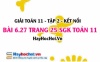 Bài 6.27 trang 25 Toán 11 tập 2 Kết nối tri thức: Quy tắc tính toán với lũy thừa
